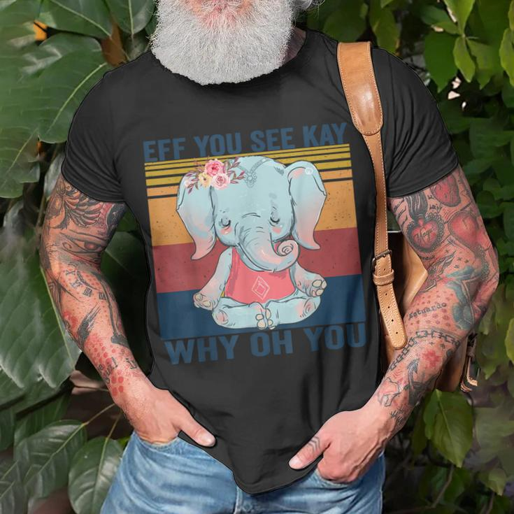 Eff You See Kay Why Oh You Elephant Yoga Vintage Unisex T-Shirt Gifts for Old Men