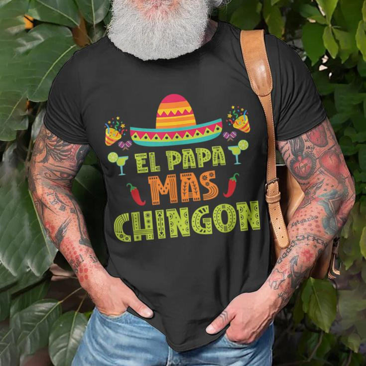 El Papa Mas Chingon Proud Mexico Lover Mexican Country Dad Unisex T-Shirt Gifts for Old Men