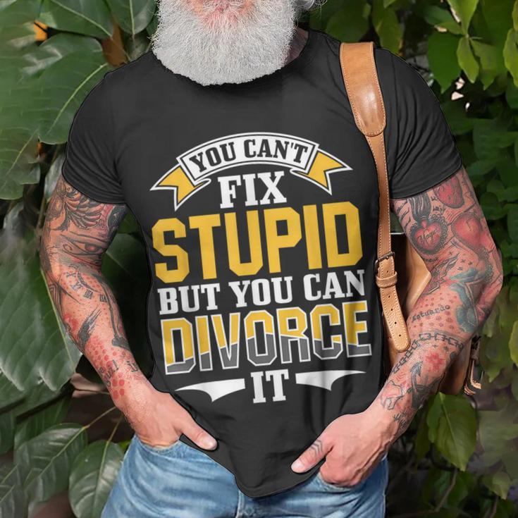 Ex Husband Wife You Cant Fix Stupid But You Can Divorce It Ex Husband Funny Gifts Unisex T-Shirt Gifts for Old Men