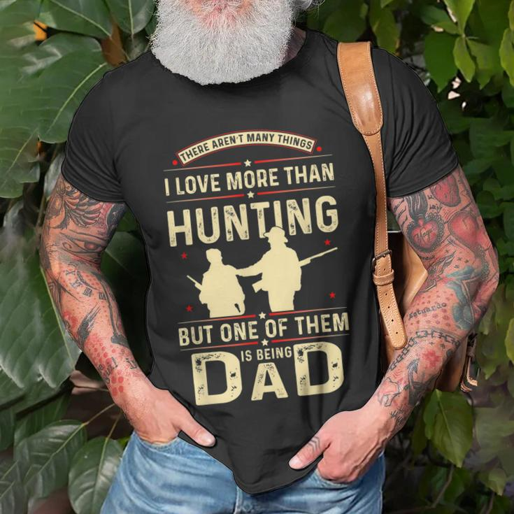 Father Hunting Lover Dad Fathers Day Gift Gift For Mens Unisex T-Shirt Gifts for Old Men