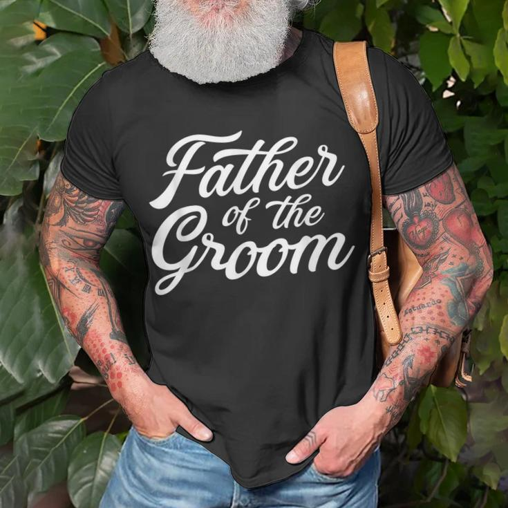 Father Of The Groom Dad Gift For Wedding Or Bachelor Party Gift For Mens Unisex T-Shirt Gifts for Old Men