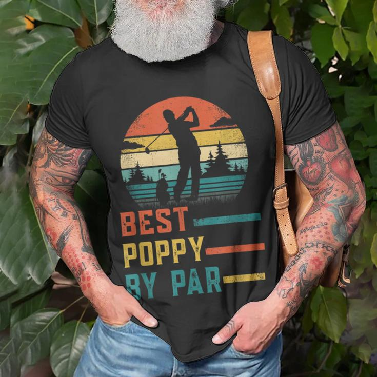 Fathers Day Best Poppy By Par Golf Gifts For Dad Grandpa Unisex T-Shirt Gifts for Old Men