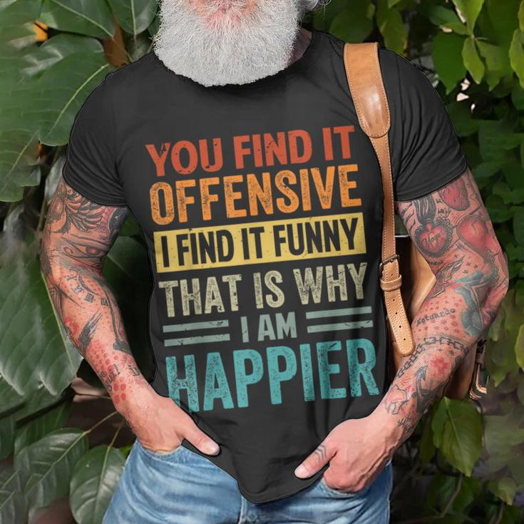 You Find It Offensive I Find It That Is Why T-Shirt Gifts for Old Men