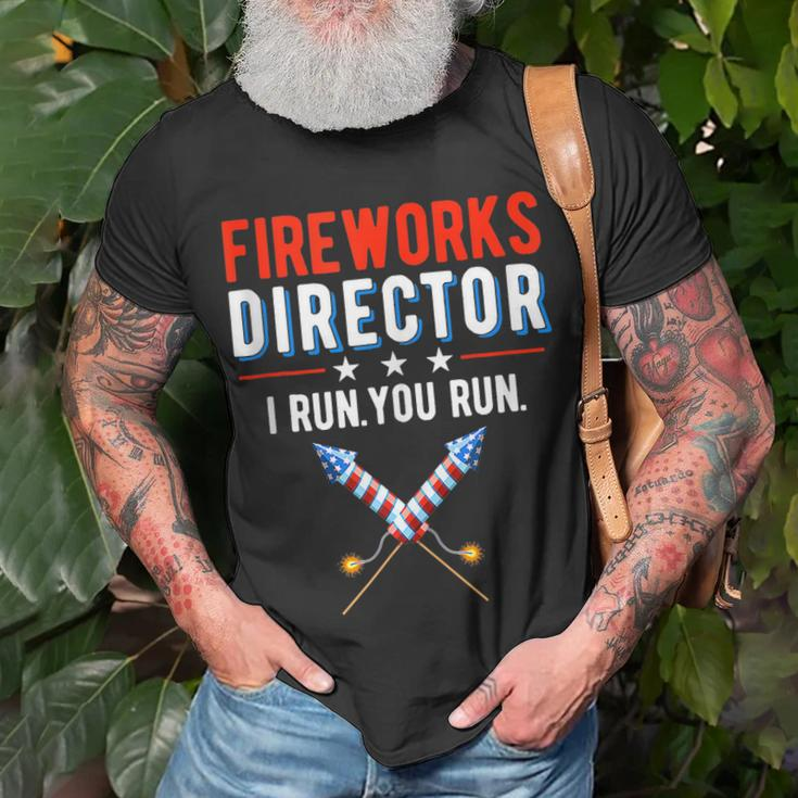 Fireworks Director I Run You Run Happy 4Th Of July Usa Flag Unisex T-Shirt Gifts for Old Men