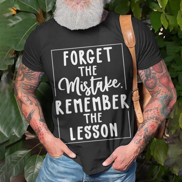 Forget The Mistake Remember The Lesson Funny Graphic Unisex T-Shirt Gifts for Old Men