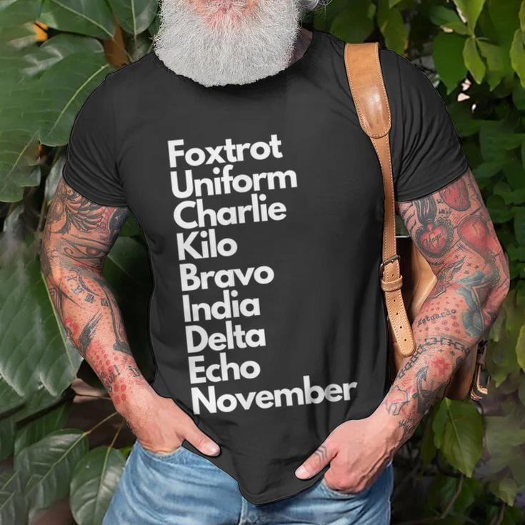 Foxtrot Uniform Charlie Kilo Bravo India Delta Echo Nov T-Shirt Gifts for Old Men