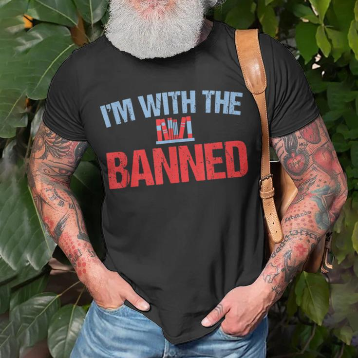Funny Banned Books Im With The Banned Book Support Readers Unisex T-Shirt Gifts for Old Men