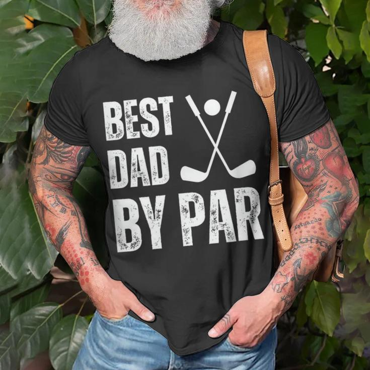 Funny Best Dad By Par Golf Gift Unisex T-Shirt Gifts for Old Men