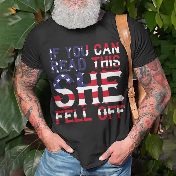 Funny Biker If You Can Read This She Fell Off Quote On Back Gift For Mens Unisex T-Shirt Gifts for Old Men