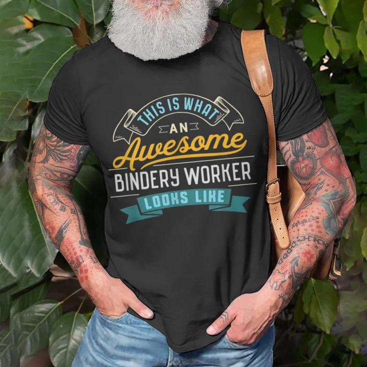 Bindery Worker Awesome Job Occupation Graduation T-Shirt Gifts for Old Men