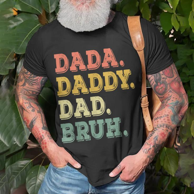 Funny Fathers Day For Men Dada Daddy Dad Bruh Unisex T-Shirt Gifts for Old Men