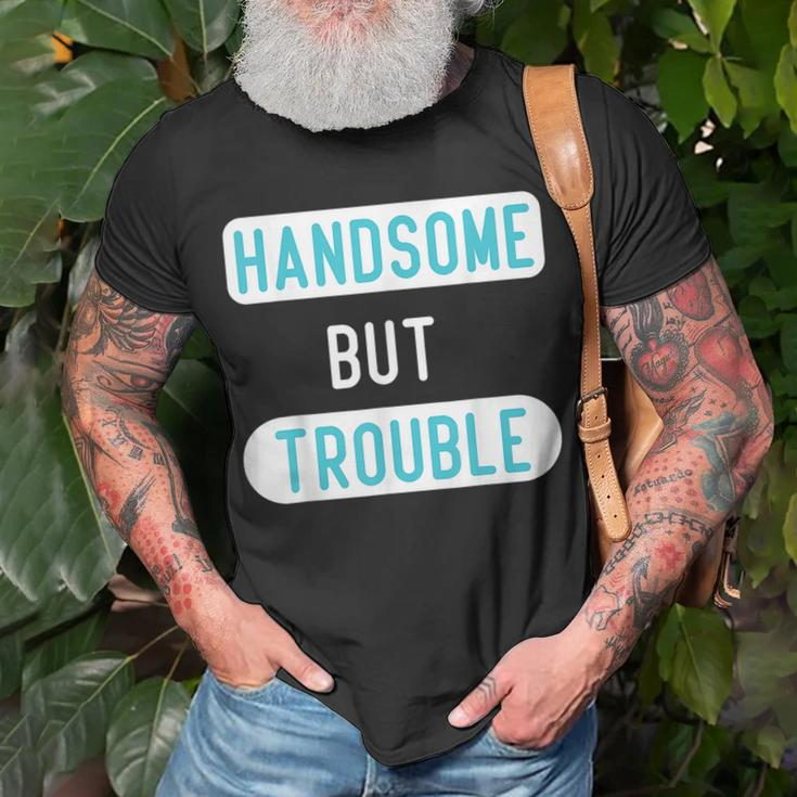 Funny Handsome But Trouble For Cool Child Kids Boys Unisex T-Shirt Gifts for Old Men
