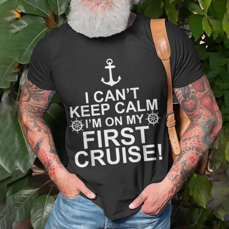 Funny I Cant Keep Calm First Cruise Cruising Vacation Unisex T-Shirt Gifts for Old Men