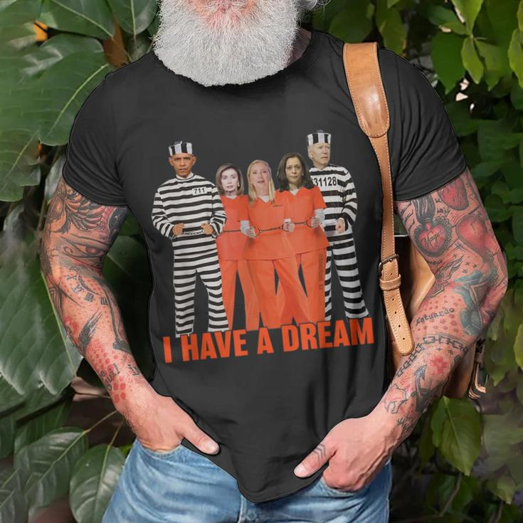 Funny I Have A Dream Obama Biden Harris In Prison Dream Funny Gifts Unisex T-Shirt Gifts for Old Men
