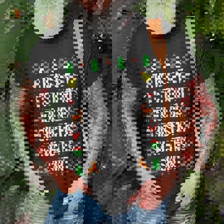 This Is My It's Too Hot For Ugly Christmas Sweaters T-Shirt Gifts for Old Men
