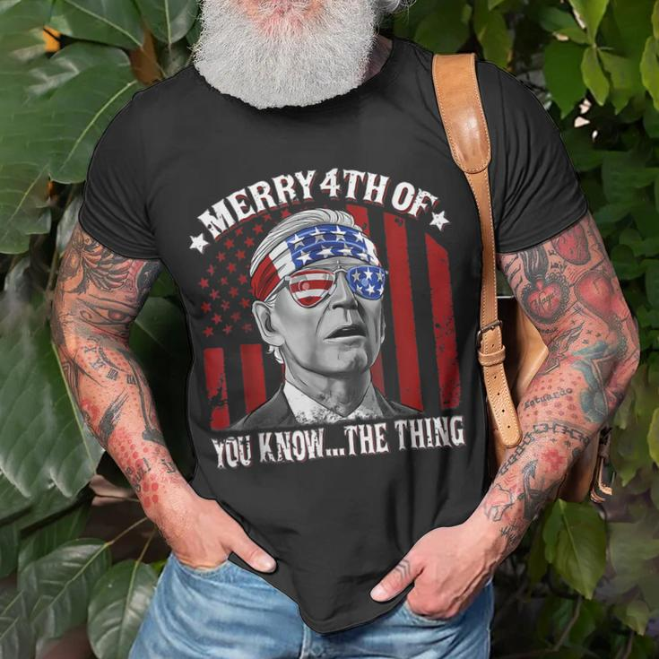 Funny Merry 4Th Of You Knowthe Thing Happy 4Th Of July Unisex T-Shirt Gifts for Old Men