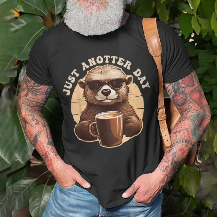 Otter Just Anotter Day For Otter Lover T-Shirt Gifts for Old Men