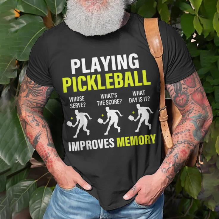 Funny Pickleball Slogan Playing Pickleball Improves Memory Unisex T-Shirt Gifts for Old Men