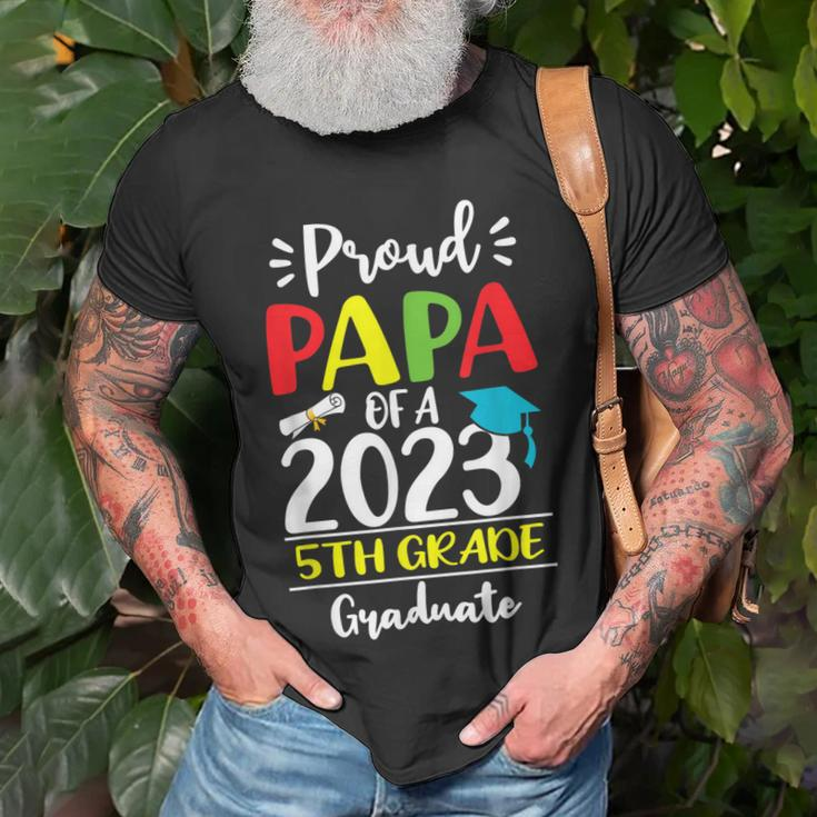 Funny Proud Papa Of A Class Of 2023 5Th Grade Graduate Unisex T-Shirt Gifts for Old Men