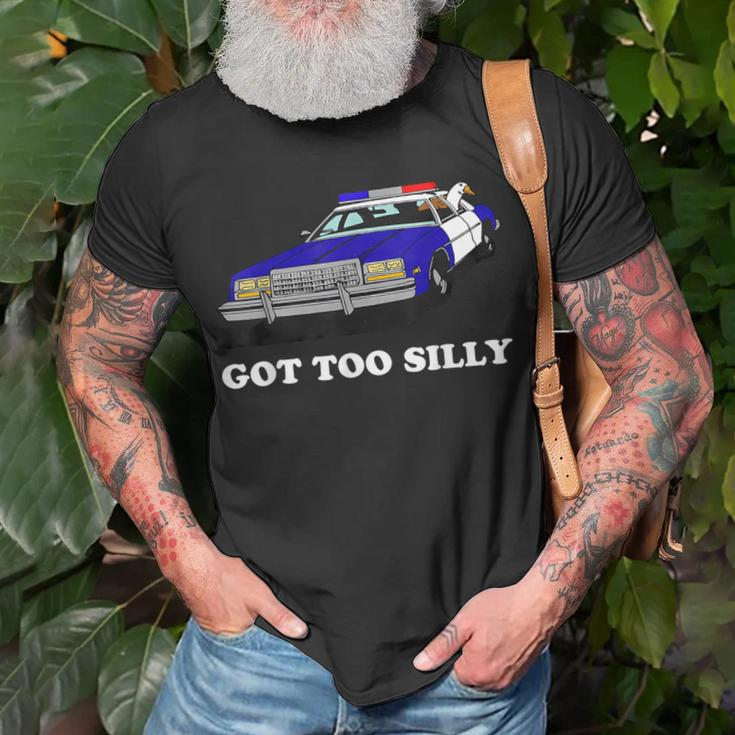 Got Too Silly Goose Apparel T-Shirt Gifts for Old Men