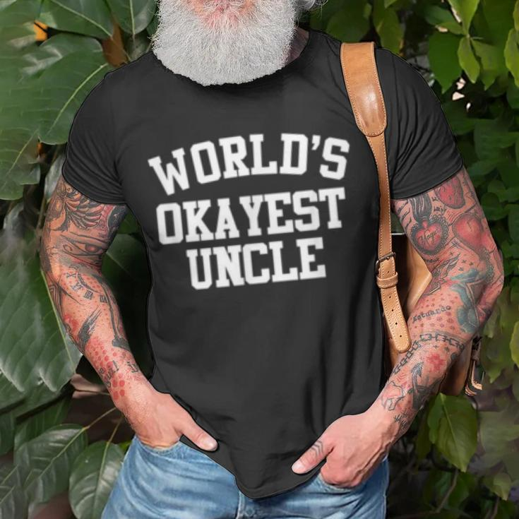 Funny Worlds Okayest Uncle Birthday Gift Men Unisex T-Shirt Gifts for Old Men