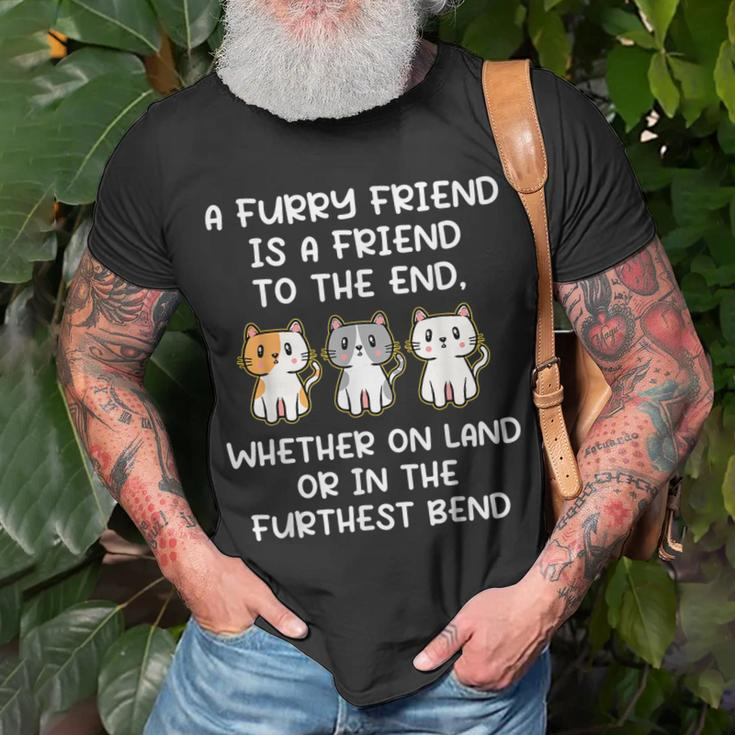 Furry Friend Is A Friend To The End Quotes For Animal Lovers Quotes Unisex T-Shirt Gifts for Old Men