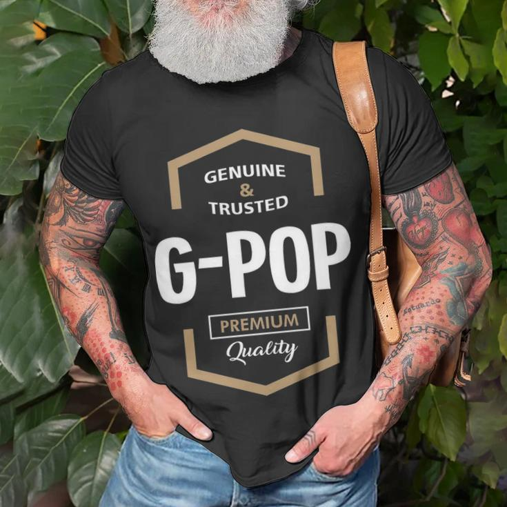G Pop Grandpa Gift Genuine Trusted G Pop Quality Unisex T-Shirt Gifts for Old Men