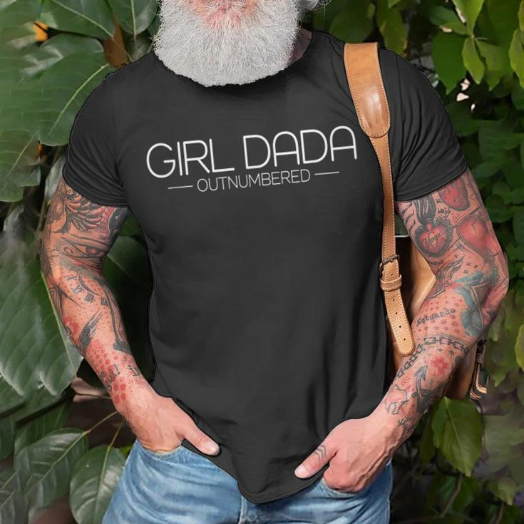Girl Dada Dad Outnumbered Proud Father Of Girl Dada Gift For Mens Unisex T-Shirt Gifts for Old Men
