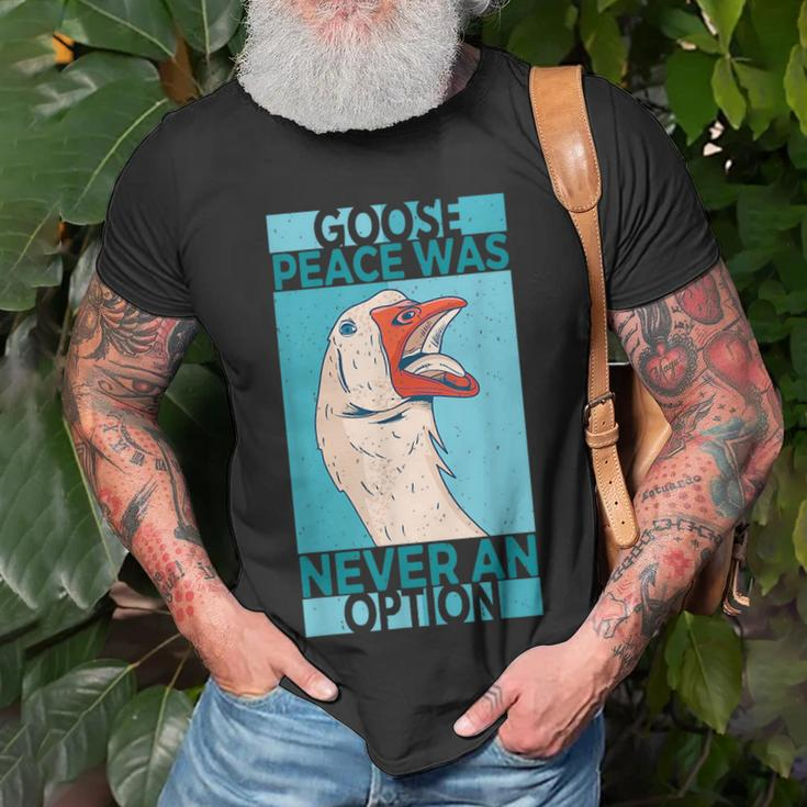 Goose Peace Was Never An Option Geese Videogame Animal Lover Unisex T-Shirt Gifts for Old Men