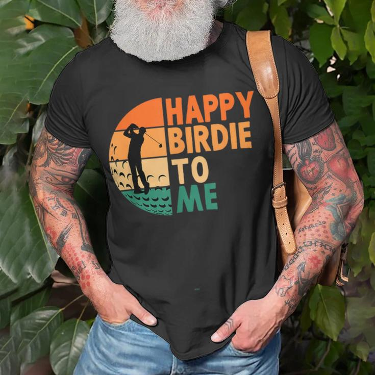 Happy Birdie To Me Golf Golfing Golfer Funny Player Birthday Unisex T-Shirt Gifts for Old Men