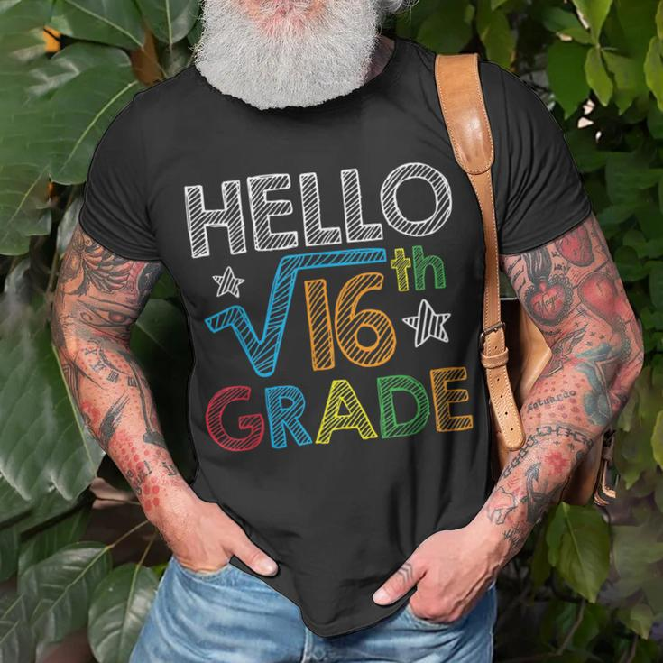 Hello Square Root 16 4Th Grade Back To School Math Nerd Gift Math Funny Gifts Unisex T-Shirt Gifts for Old Men