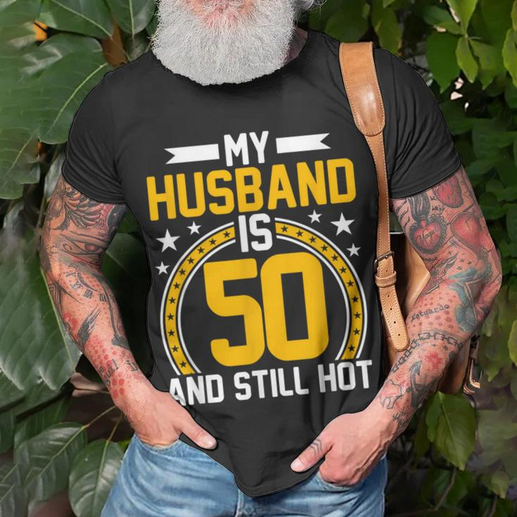 My Husband Is 50 Years Old Still Hot 50Th Birthday T-Shirt Gifts for Old Men
