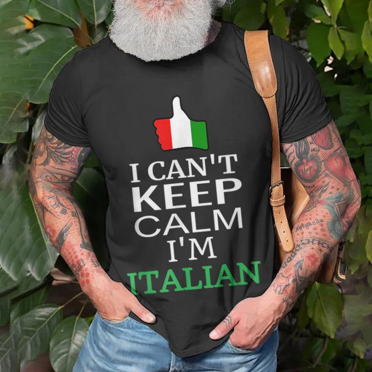 I Cant Keep Calm Im Italian Funny Roots & Heritage Design Unisex T-Shirt Gifts for Old Men