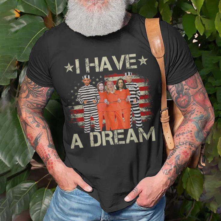 I Have A Dream Funny Biden Dream Funny Gifts Unisex T-Shirt Gifts for Old Men