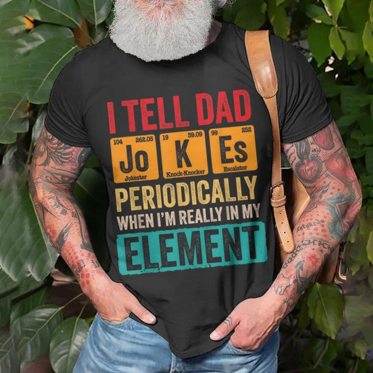 I Tell Dad Jokes Periodically Funny Pun For Fathers Day Unisex T-Shirt Gifts for Old Men