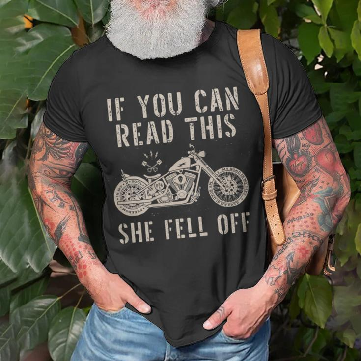 If You Can Read This She Fell Off Distressed Motorcycle Gift For Mens Unisex T-Shirt Gifts for Old Men