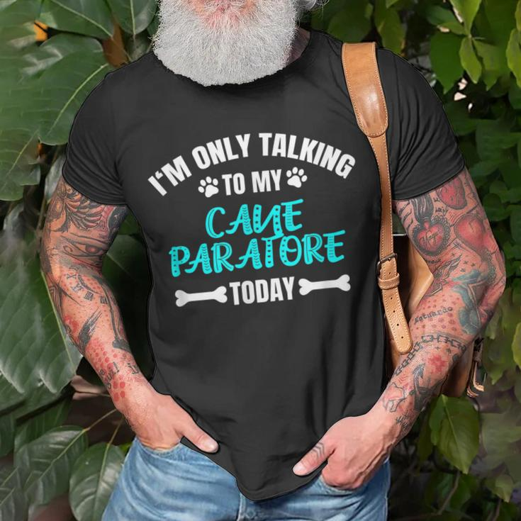 I'm Only Talking To My Cane Paratore Today T-Shirt Gifts for Old Men