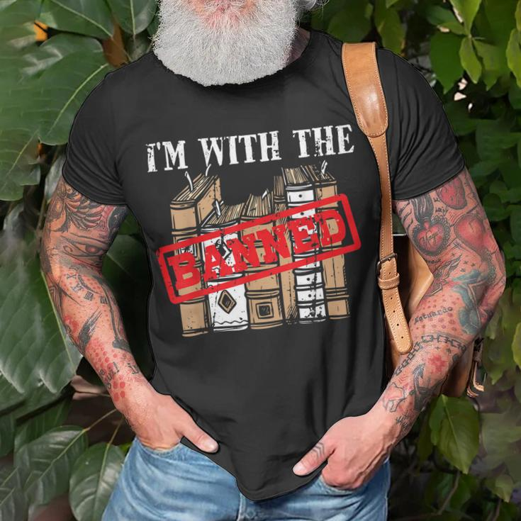 Im With The Banned Books Gift For A Protest Geek Unisex T-Shirt Gifts for Old Men