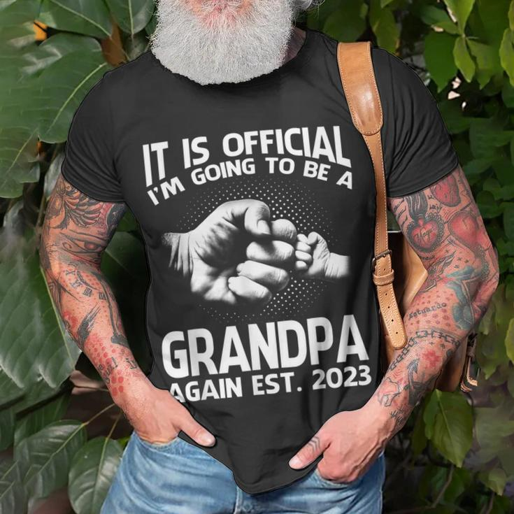 It Is Official Im Going To Be A Grandpa Again 2023 Gift For Mens Unisex T-Shirt Gifts for Old Men