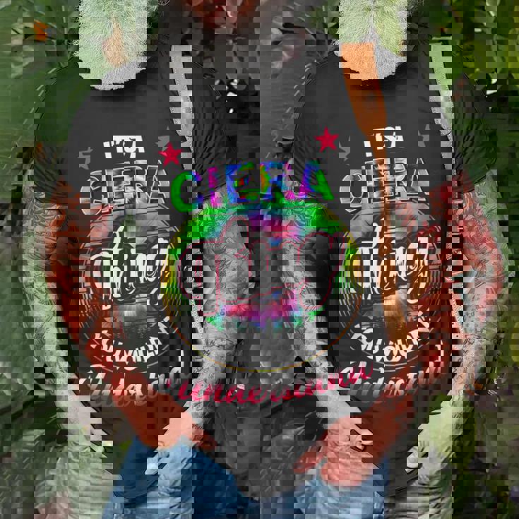 Its A Ciera Thing Tie Dye Ciera Name Unisex T-Shirt Gifts for Old Men