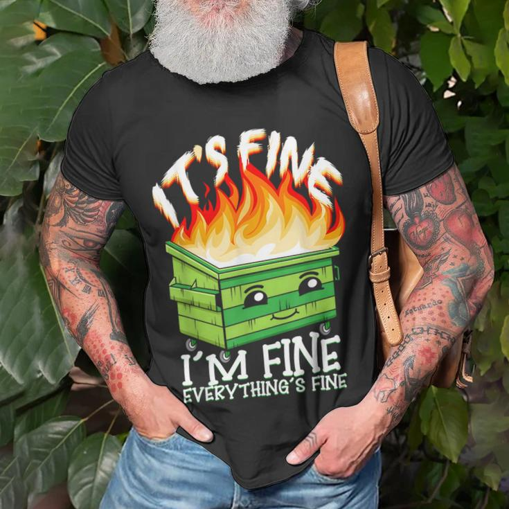 It's Fine I'm Fine Everything Is Fine Dumpster Fire T-Shirt Gifts for Old Men