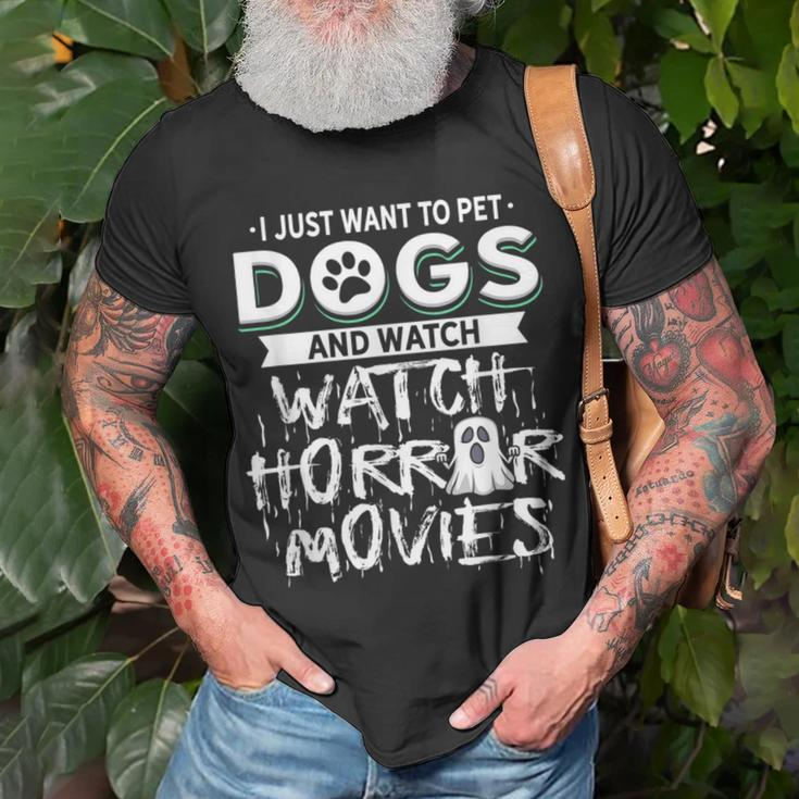 I Just Want To Pet Dogs And Watch Horror Movies Movies T-Shirt Gifts for Old Men
