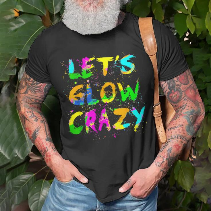 Let Glow Crazy Retro Colorful Quote Group Team Tie Dye T-Shirt Gifts for Old Men