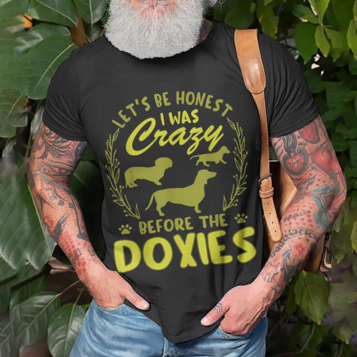 Lets Be Honest I Was Crazy Before Doxies Unisex T-Shirt Gifts for Old Men