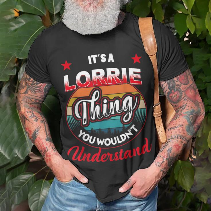 Lorrie Name Its A Lorrie Thing Unisex T-Shirt Gifts for Old Men