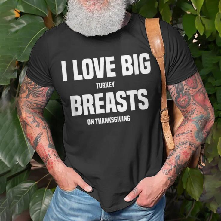 I Love Big Turkey Breasts On Thanksgiving T-Shirt Gifts for Old Men