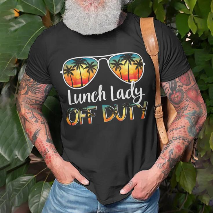 Lunch Lady Off Duty Off Duty Last Day Of School Summer Unisex T-Shirt Gifts for Old Men
