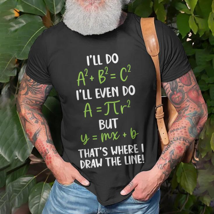 Math Saying Funny Math Joke Mathematician Unisex T-Shirt Gifts for Old Men