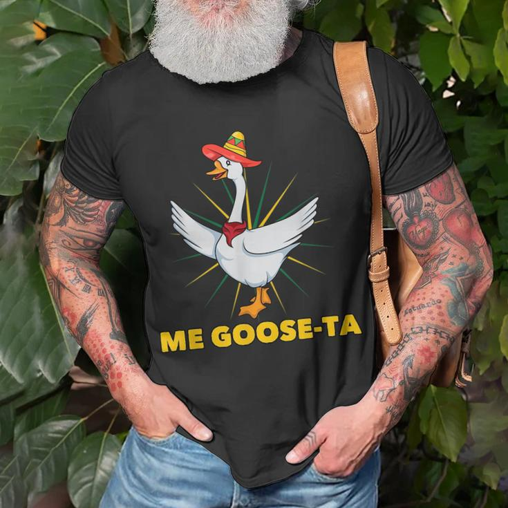 Me Goose-Ta Funny Mexican Spanish Goose Language Pun Gift Unisex T-Shirt Gifts for Old Men