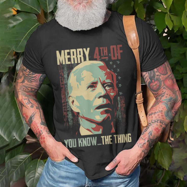 Merry 4Th Of You Know The Thing Memorial Happy 4Th July Unisex T-Shirt Gifts for Old Men